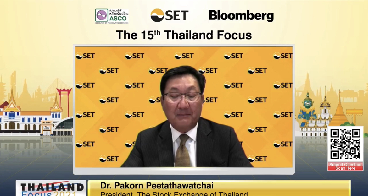 สรุป กล่าว Thailand Focus 2021โดย  ดร. ภากร ปีตธวัชชัย กรรมการและผู้จัดการ ตลาดหลักทรัพย์แห่งประเทศไทย